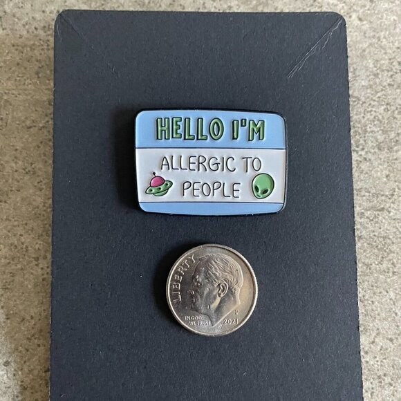 5/$20 Hello I'm Allergic To People UFO Funny Anti Social Lapel Pin NEW! - Picture 3 of 3